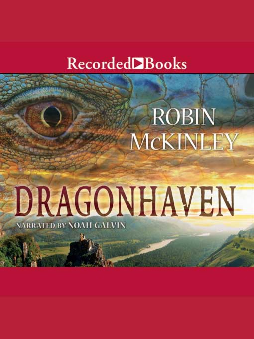 Title details for Dragonhaven by Robin McKinley - Wait list